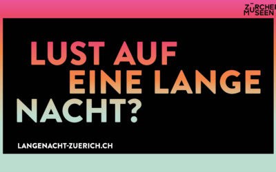 Lange Nacht der Zürcher Museen 2026